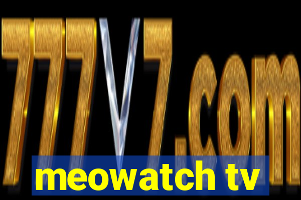 meowatch tv